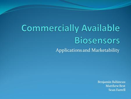 Commercially Available Biosensors