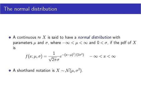 The normal distribution