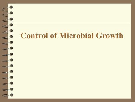 Control of Microbial Growth