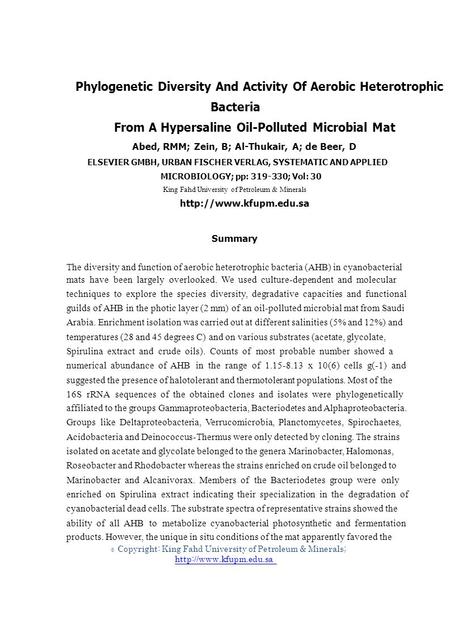 © Phylogenetic Diversity And Activity Of Aerobic Heterotrophic Bacteria From A Hypersaline Oil-Polluted Microbial Mat Abed, RMM; Zein, B; Al-Thukair, A;