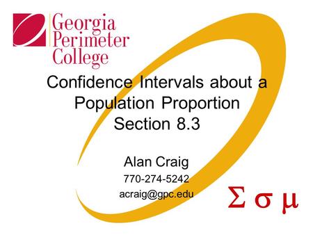 Confidence Intervals about a Population Proportion Section 8.3