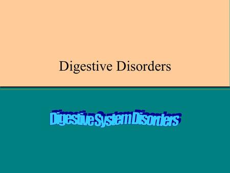 Digestive System Disorders