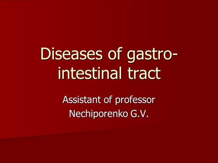 Diseases of gastro-intestinal tract