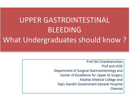 UPPER GASTROINTESTINAL BLEEDING What Undergraduates should know ?