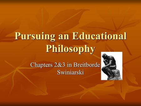 Pursuing an Educational Philosophy