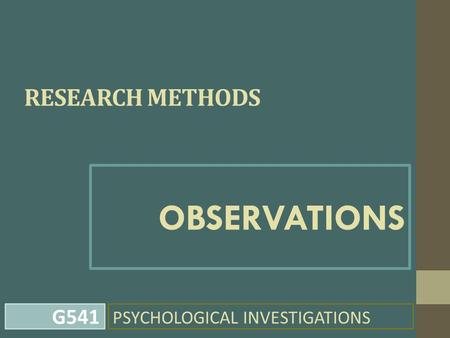 PSYCHOLOGICAL INVESTIGATIONS