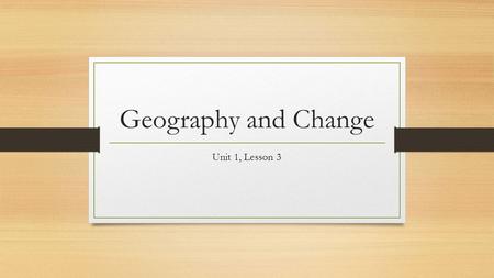 Geography and Change Unit 1, Lesson 3. Smart Start 1.What city is located at 35.5N and 45 E? 2.What is the approximate absolute location of the airport?