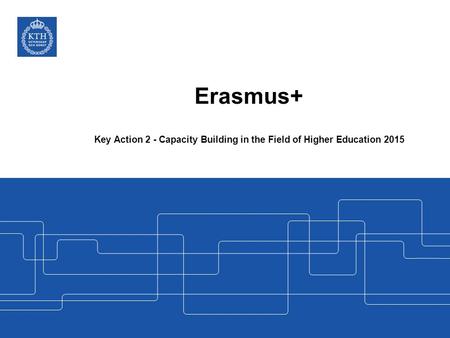 Key Action 2 - Capacity Building in the Field of Higher Education 2015