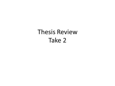 Thesis Review Take 2. To what extent was Reconstruction a failure in protecting the rights of newly freed slaves? Here is an exercise that might help.