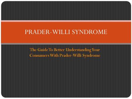 PRADER-WILLI SYNDROME