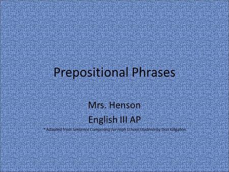 Prepositional Phrases