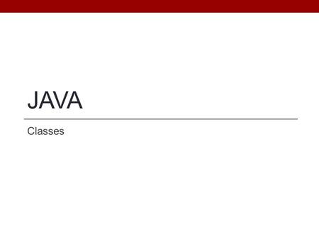 JAVA Classes. Objectives Be able to define new classes Be able to define appropriate instance variables Be able to define the usual methods of a class.