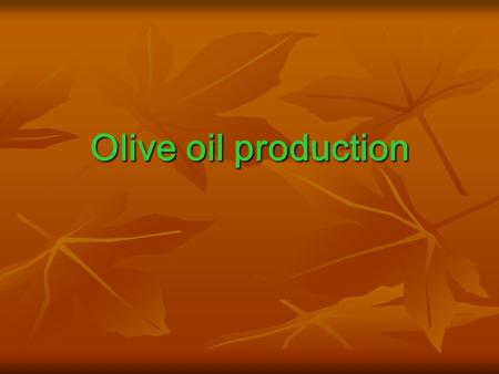 Olive oil production. Olive oil is a fruit oil obtained from the olive (Olea europaea; family Oleaceae), a traditional tree crop of the Mediterranean.