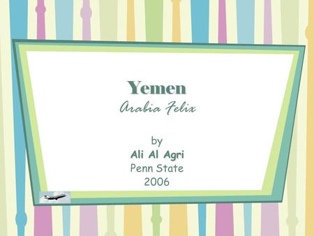 Yemen Yemen Arabia Felix by Ali Al Agri Penn State 2006.