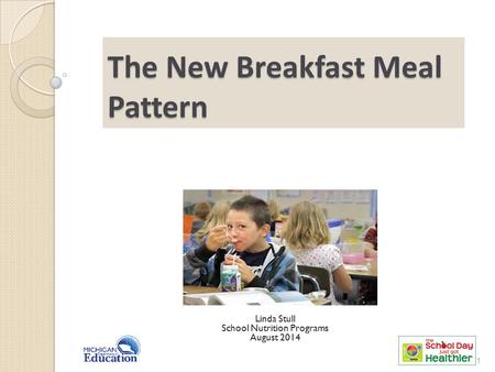 The New Breakfast Meal Pattern