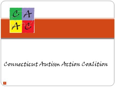 1. Moving from Louisiana to Connecticut Louisiana Medicaid waiver for ASD In home services School Services Connecticut Full Inclusion here OT & Speech.