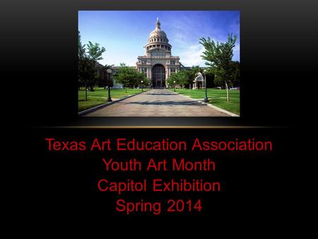 Texas Art Education Association Youth Art Month Capitol Exhibition Spring 2014.