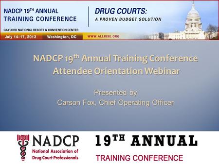 NADCP 19th Annual Training Conference Attendee Orientation Webinar