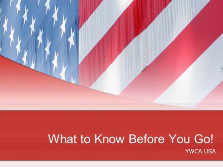 What to Know Before You Go! YWCA USA. Your Checklist Three Homework Assignments Five Keys for Being Heard on Capitol Hill Logistics About the Webinar.