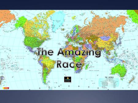 The Amazing Race. Stage 1: Africa Africa is the 2 nd largest and most populous continent. It covers about 20% of the world’s total land area. 1 billion.