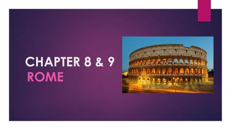 CHAPTER 8 & 9 rome.