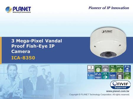 3 Mega-Pixel Vandal Proof Fish-Eye IP Camera ICA-8350.