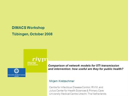 National Institute for Public Health and the Environment Comparison of network models for STI transmission and intervention: how useful are they for public.