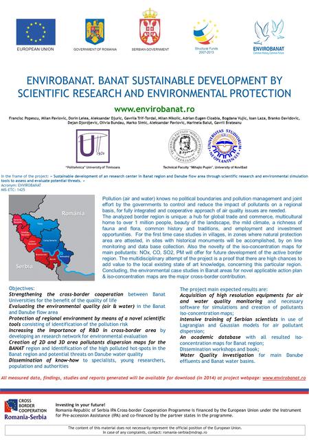 Investing in your future! Romania-Republic of Serbia IPA Cross-border Cooperation Programme is financed by the European Union under the Instrument for.