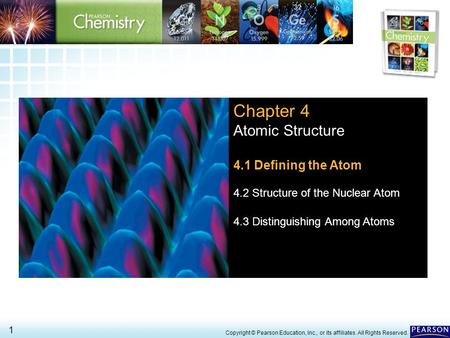 Chapter 4 Atomic Structure 4.1 Defining the Atom