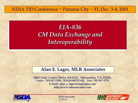 MLR Associates 11/05/01 1 2801 Park Center Drive, #A1612, Alexandria, VA 22302, Voice: 703 567 3280; 703 624 8857(Cell) Fax: 703 567-3279