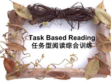 Task Based Reading 任务型阅读综合训练. A story about a Great king.