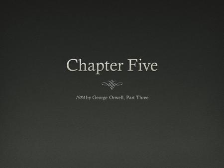 Chapter PreviewChapter Preview  O’Brien explains to Winston that Room 101 is a person’s individual personal Hell. And what exactly would be the worst.