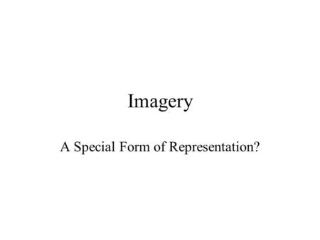 A Special Form of Representation?