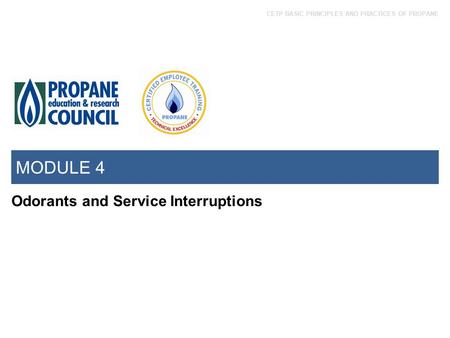 MODULE 4 Odorants and Service Interruptions.