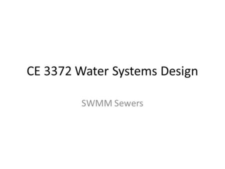 CE 3372 Water Systems Design