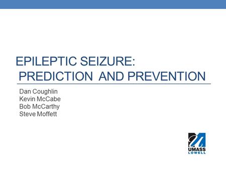 Epileptic Seizure: prediction and prevention