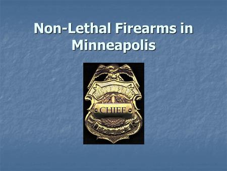 Non-Lethal Firearms in Minneapolis. Types of non-lethal or “fake” guns and current laws prohibiting their use: Replica/Air Soft – Replica/Air Soft – MN.