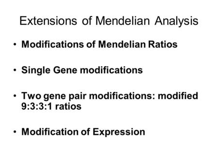 Extensions of Mendelian Analysis