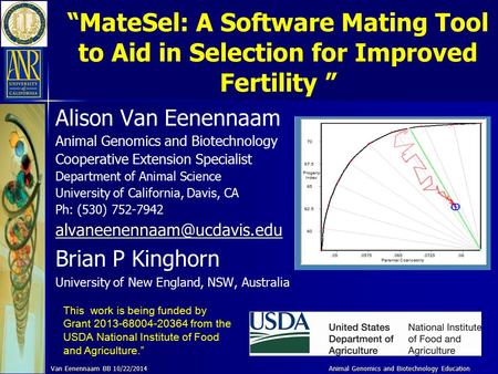 Animal Genomics and Biotechnology Education “MateSel: A Software Mating Tool to Aid in Selection for Improved Fertility ” Alison Van Eenennaam Animal Genomics.