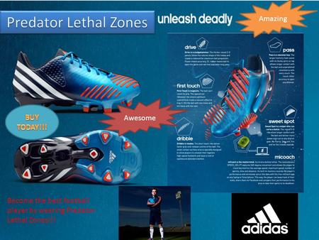 Amazing Awesome Become the best football player by wearing Predator Lethal Zones!!!