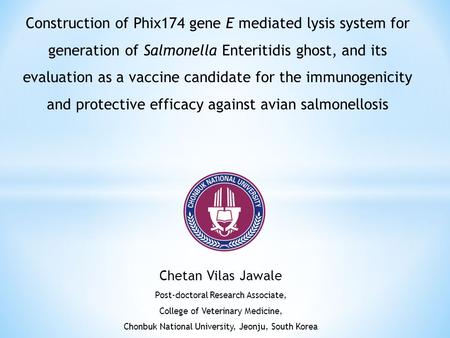 Construction of Phix174 gene E mediated lysis system for generation of Salmonella Enteritidis ghost, and its evaluation as a vaccine candidate for the.