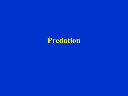 Predation. Effects of predation on morphology, distribution and abundance 1.Change in size structure of prey population (if predator prefers the largest.