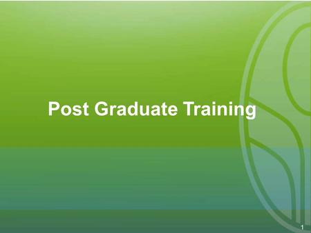 1 Post Graduate Training. 2 Enhanced Structured & Formative Training Designated core faculty with protected time PEOPLE Regular formative assessments.