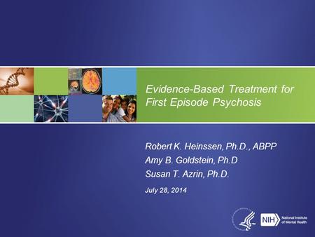 Evidence-Based Treatment for First Episode Psychosis