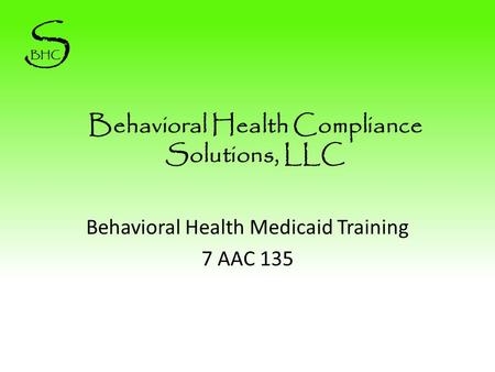 Behavioral Health Compliance Solutions, LLC