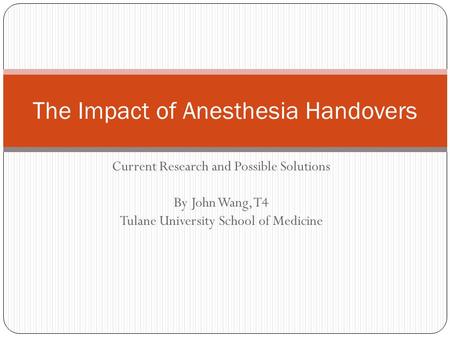 The Impact of Anesthesia Handovers