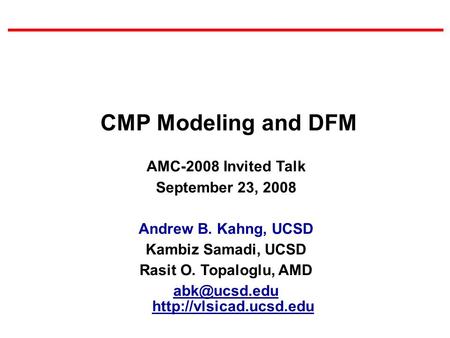 CMP Modeling and DFM AMC-2008 Invited Talk September 23, 2008