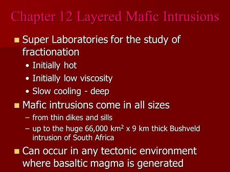 Super Laboratories for the study of fractionation Super Laboratories for the study of fractionation Initially hotInitially hot Initially low viscosityInitially.