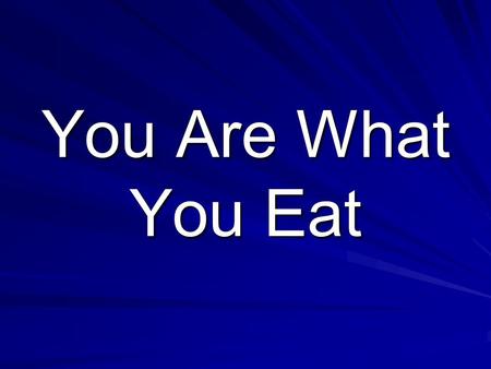 You Are What You Eat. Did You Know… Heart disease is the leading cause of death for both men & women in the U.S. Worldwide, coronary heart disease kills.