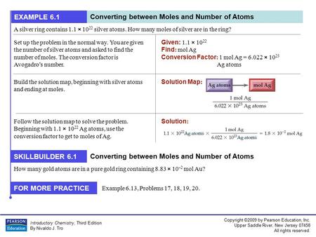 Copyright ©2009 by Pearson Education, Inc. Upper Saddle River, New Jersey 07458 All rights reserved. Introductory Chemistry, Third Edition By Nivaldo J.